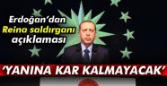 Cumhurbaşkanı Erdoğan: Yanına kar kalmayacak