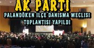 Ak Parti Palandöken İlçe danışma meclisi toplantısı yapıldı