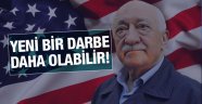 ABD'nin desteğiyle yeni bir darbe girişimi olabilir!