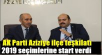 Ak Parti Aziziye ilçe teşkilatı 2019 seçimlerine start verdi