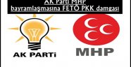 AK Parti MHP bayramlaşmasına FETÖ PKK damgası