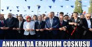 ANKARA'DA ERZURUM COŞKUSU