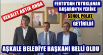 Aşkale Belediye Başkanlığına Vekalet Edecek İsim Belli Oldu