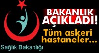 Askeri hastaneler Sağlık Bakanlığı'na bağlandı