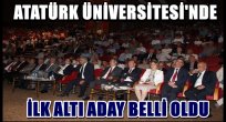 Atatrük Üniversitesi'nde İlk Altı Belli Oldu