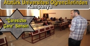 Atatürk Üniversitesi Öğrencileri Umut Işığı Olma Yolunda "Çaresiz Se Çare" Sensin Dedi