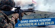 Azerbaycan ile savaşa giriyor