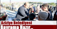 Aziziye Belediyesi bayrama hazır…