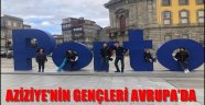  AZİZİYE'NİN GENÇLERİ AVRUPA'DA