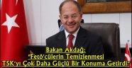 Bakan Akdağ: "TSK Fetö'den temizlendikçe Güçlenmiştir..!!