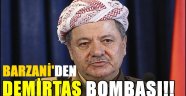 Barzani'den Demirtaş Bombası!!