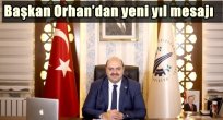 Başkan Orhan'dan yeni yıl mesajı