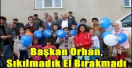 Başkan Orhan, sıkılmadık el bırakmadı