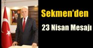 Başkan Sekmen'den 23 Nisan Mesaj