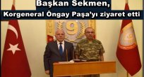 Başkan Sekmen, Korgeneral Öngay Paşa'yı ziyaret etti