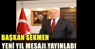 Başkan Sekmen Yeni Yıl Mesajı Yayınladı