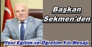 Başkan Sekmen'in Yeni Eğitim ve Öğretim Yılı Mesajı