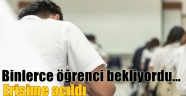 Binlerce öğrenci bekliyordu... Erişime açıldı