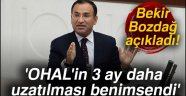 Bozdağ: 'OHAL'in 3 ay daha uzatılması benimsendi'