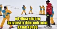 BÜYÜKŞEHİR'DEN ÜNİVERSİTE ÖĞRENCİLERİNE KAYAK KURSU