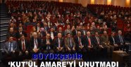 BÜYÜKŞEHİR 'KUT'ÜL AMARE'Yİ UNUTMADI