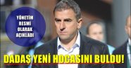 Dadaş Yeni Hocasıyla Anlaştı!