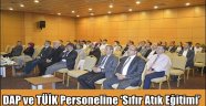 DAP ve TÜİK Personeline 'Sıfır Atık Eğitimi'