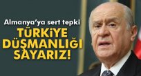 Devlet Bahçeli: 'Türkiye düşmanlığı sayarız'