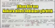 Efkan Ala'nın Ankara bileti iddiaları çürüttü