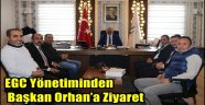 EGC Yönetiminden Başkan Orhan'a Ziyaret