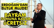 Erdoğan'dan bayram müjdesi