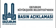 ERZURUM BÜYÜKŞEHİR BELEDİYESİ'NDEN BASIN AÇIKLAMASI