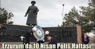 Erzurum'da 10 Nisan Polis Haftası