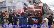 ERZURUM'DA HER YER MAVİ BEYAZ