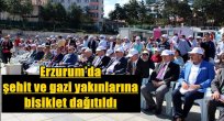 Erzurum'da şehit ve gazi yakınlarına bisiklet dağıtıldı