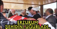 ERZURUM ŞEHİDİNİ UĞURLADI..