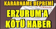 Erzurum'da Kararname Şoku!!