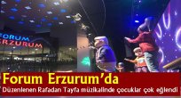Forum Erzurum'da düzenlenen Rafadan Tayfa müzikalinde çocuklar çok eğlendi