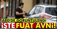 Fuat Avni ABD'de görüntülendi