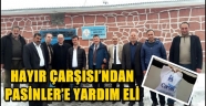 HAYIR ÇARŞISI'NDAN PASİNLER'E YARDIM ELİ