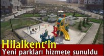  Hilalkent'in yeni parkları hizmete sunuldu