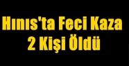 Hınıs'ta Feci Kaza:2 Kişi Öldü