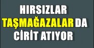 Hırsızlar Taşmağazalar'da Cirit Atyor