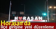 Horasan ilçe girişine yeni düzenleme