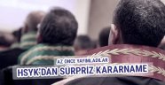 HSYK'dan sürpriz kararname! Az önce yayımlandı