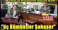 İbrahim Aydemir "üç Kümbetler Şahaser"