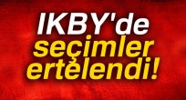 IKBY'de seçimler ertelendi