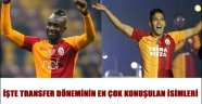 İŞTE TRANSFER DÖNEMİNİN EN ÇOK KONUŞULAN İSİMLERİ