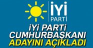 İYİ Parti cumhurbaşkanı adayını açıkladı