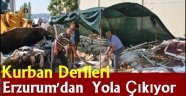 Kurban Derileri Erzurum'dan Yola Çıkıyor